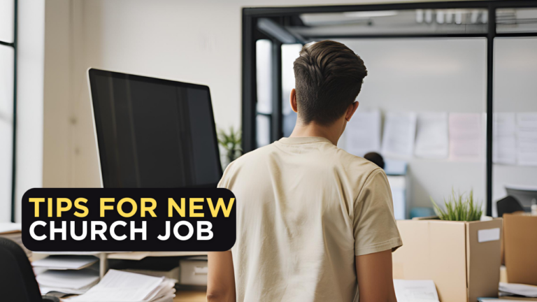 tips for new church job