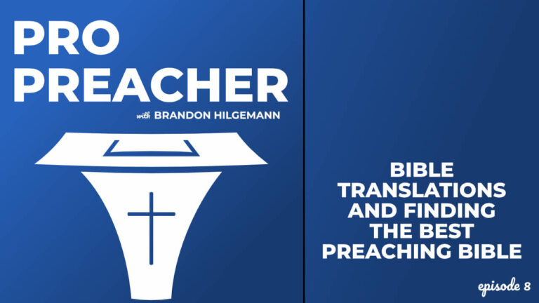 Bible translations and finding the best preaching Bible