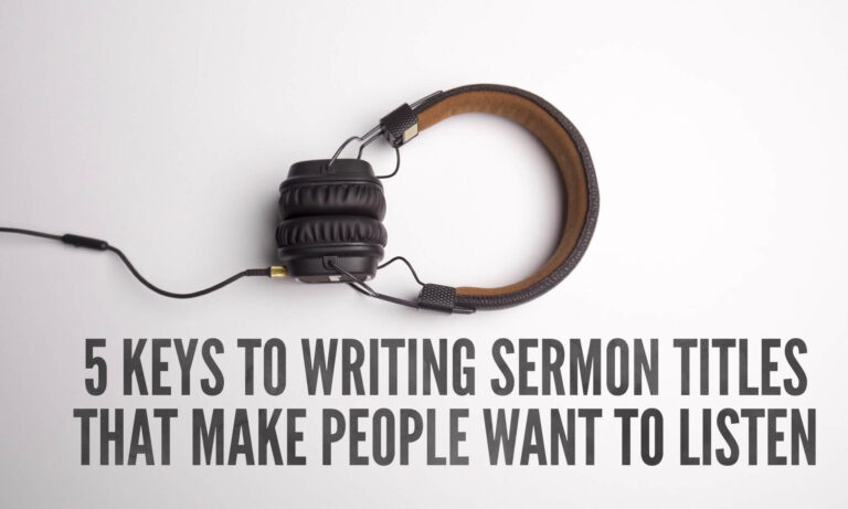 keys to writing sermon title that make people want to listen