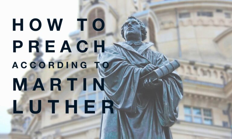 how to preach according to Martin Luther