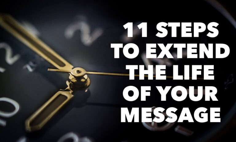 steps to extend the life of your sermon