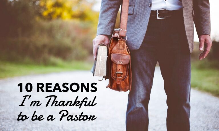 reasons I'm thankful to be a pastor