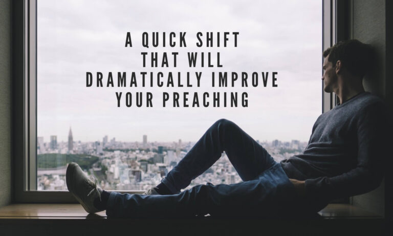 quick shift that will improve your preaching