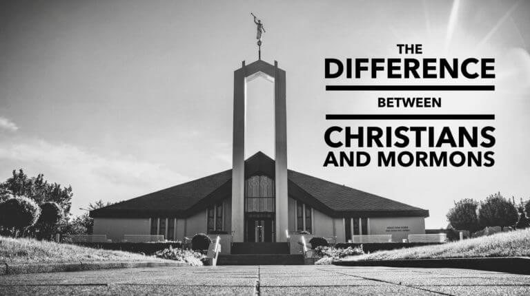 The Difference Between Christians and Mormons